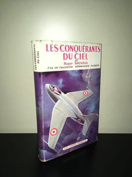 LES CONQUERANTS DU CIEL as de l'escadrille normandie niemen. Roger Sauvage