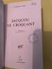 Eugène Le roy Jacquou Le croquant Gallimard. 