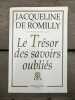 Jacqueline de romilly Le trésor des savoirs oubliés fallois. 