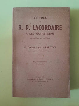 Lettres du r p Lacordaire a des Jeunes Gens Librairie p téqui. undefined