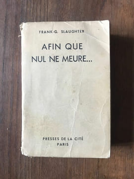 frank g SLAUGTER AFIN QUE NUL NE meure. undefined