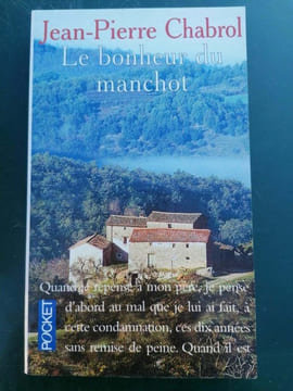 Le bonheur du manchot. Jean Pierre Chabrol