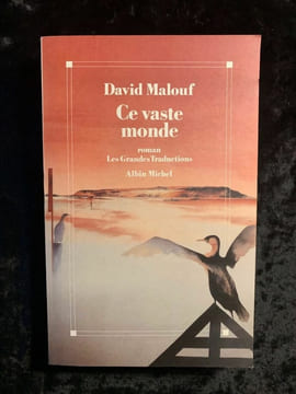 David malouf Ce vaste monde. undefined
