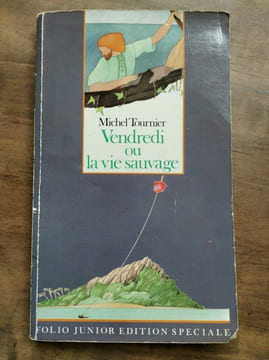 Vendredi ou la vie sauvage. Tournier Michel