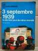 3 Septembre 1939 Le dernier jour du vieux monde J'ai lu 1966. Adrien Ball