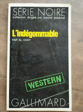 Al Cody L'indégommable Gallimard Série Noire nº1675 1974. undefined