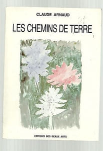 Les chemins de Terre éditions des Beaux Arts RARE