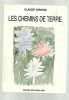 Les chemins de Terre éditions des Beaux Arts RARE. Claude Arnaud