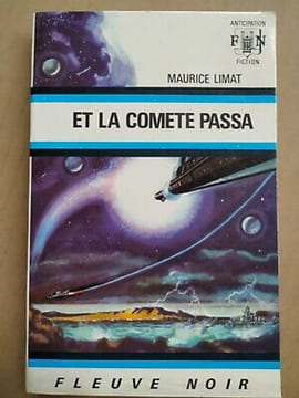 Et la comète passa. Maurice LIMAT