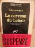 Le cerveau du nabab Serie noire suspense Gallimard. Curt Siodmak