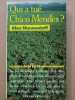 Qui a tu&eacute; Chico mendes. Alex Shoumatoff