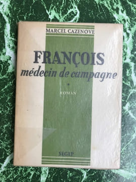Marcel Cazenove François médecin de campagne. undefined