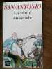 san antoniola vérité en saladefleuve noir. 