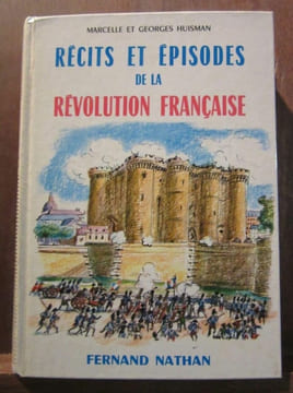 Marcelle et Georges Huisman Récits et épisodes de la révolution française. undefined