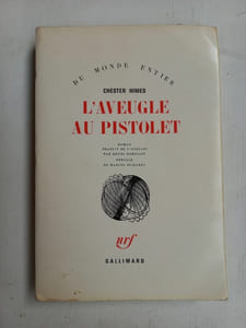 Chester Himes L'aveugle au pistolet gallimard