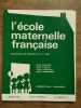 L'école maternelle française n6 Février 1968 46e année. 