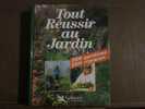 Tout Réussir au Jardin. 