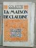 Colette La Maison de Claudine Le Livre Moderne illustre 1929. 