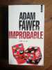 Improbable. Adam Fawer