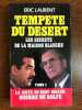 Tempête du désert Les secrets de la maison blanche 1991. Eric Laurent