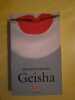 Arthur Golden Geisha Le Livre de poche. Golden Arthur