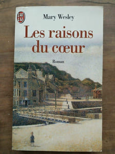 Mary Wesley Les raisons du Coeur J'ai lu