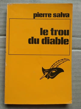 Pierre Salva Le trou du diable Le masque. Salva Pierre