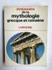 Dictionnaire de la Mythologie grecque et romaine larousse 1969. Joël Schmidt