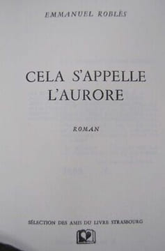 CELA S'APPELLE L'AURORE 2500ex HC. Emmanuel Roblès