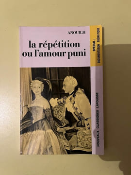 anouilh La répétition ou l'amour puni Classiques Larousse. undefined