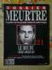 Dossier MeurtreSur Les Grands Crimes de Notre temps N&ordm;21-Le Roi Du CrimeAm&eacute;rica. 