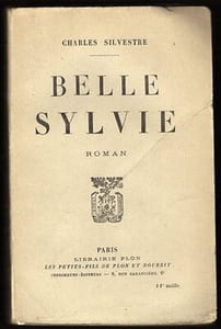 BELLE SYLVIE roman Charles Silvestre Librairie Plon