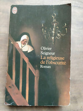 La religieuse de l'obscurité J'ai lu. Olivier Seigneur