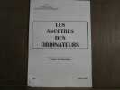 LES ANCETRES DES ORDINATEURS. 
