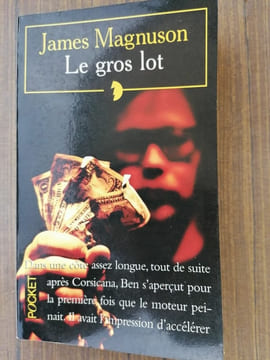 Le Gros Lot. James Magnuson
