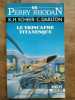 Le triscaphe titanesque. PERRY RHODAN