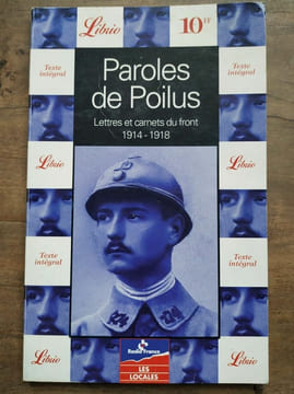 Paroles de Poilus Lettres et carnets du front. undefined