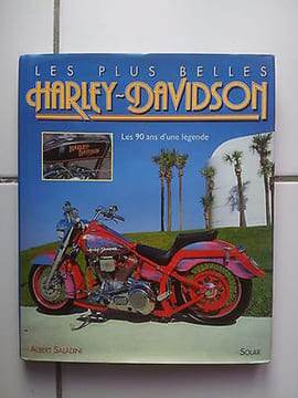 Albert Saladini LES PLUS BELLES HARLEY DAVIDSON LES 90 ans d'une légende. undefined
