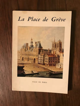 MICHEL LE MOËL - LA PLACE DE GRÈVE. undefined