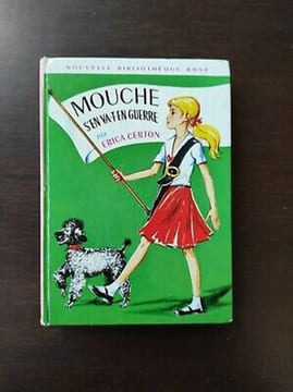 Mouche s'en va t en guerre Nouvelle Bibliothèque rose. Erica Certon