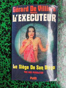 Gérard de Villiers L'exécuteur nº14 Le siege de San diego 1976. Villiers De Gérard