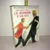 LE ROMAN D'UN ROI Illustrations Reschofsky HACHETTE. Anthony Hope