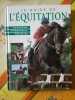 Le Guide de L'équitation découvrir approfondir Maitriser larousse 1998. 