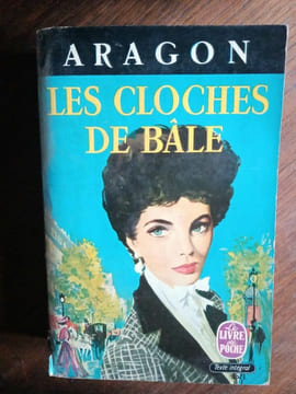 Aragon Les Cloches de Bâle Le livre de poche. undefined
