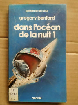 Dans l'océan de la nuit 1 denoël. GREGORY BENFORD
