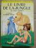 Le Livre de la jungle Bibliothèque verte. Rudyard Kipling