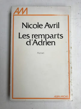 Les remparts d'Adrien. Nicole Avril