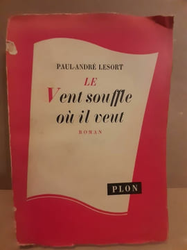 paul andré Lesort Le vent souffle où il veut plon. André Paul