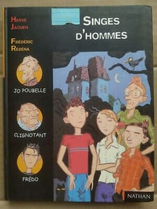 Hervé Jaouen et Frédéric Rébéna Singes D'hommes nathan