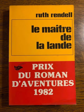 Le maitre de la lande Librairie des champs élysées 1982. Ruth Rendell